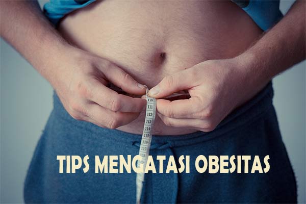 Tips Mengatasi Obesitas 