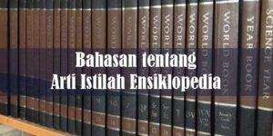 Arti Istilah Ensiklopedia