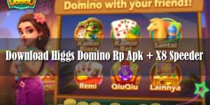 Download Higgs Domino Rp Apk + X8 Speeder