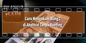 Mengakses Bling2 di Android
