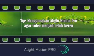 aplikasi alight motion pro
