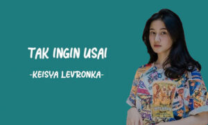 tak ingin usai keisya levronka